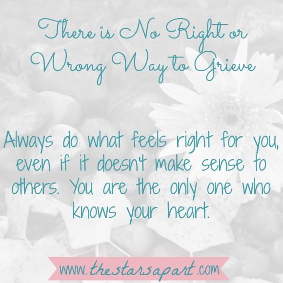no right or wrong way to grieve no right or wrong way to grieve
